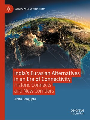 cover image of India's Eurasian Alternatives in an Era of Connectivity